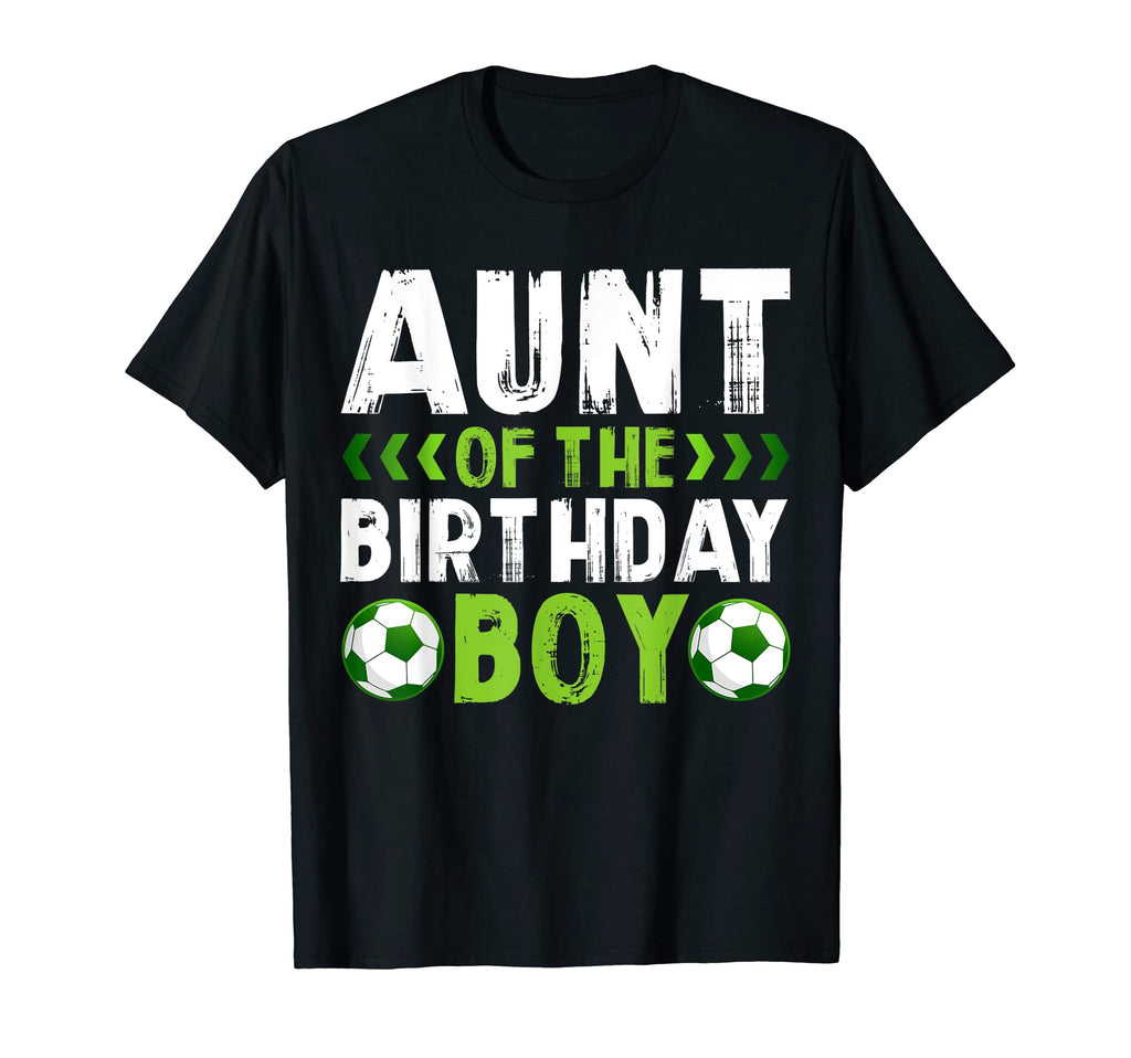 Aunt Birthday Soccer Player Matching T-Shirt - Novelty Apparel Men Women - T-Shirt, Sweatshirt, Hoodie