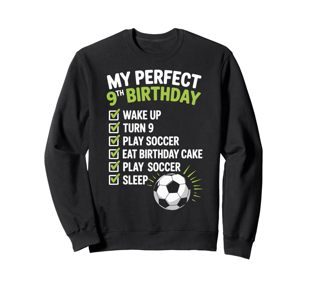 My 9Th Birthday Bday Play Soccer 9 Sweatshirt - Minimalist Print Unisex - T-Shirt, Sweatshirt, Hoodie
