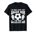 Womens Soccer Mom Goalie Goalkeeper Mother T-Shirt - Graphic Print Unisex - T-Shirt, Sweatshirt, Hoodie