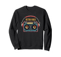 90S Fun Cassette Tape Vibe Sweatshirt - Novelty Apparel Unisex - T-Shirt, Sweatshirt, Hoodie