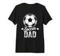 Funny Soccer Dad Mothers Day Tri Blend T-Shirt - Streetwear Style Men Women - T-Shirt, Sweatshirt, Hoodie
