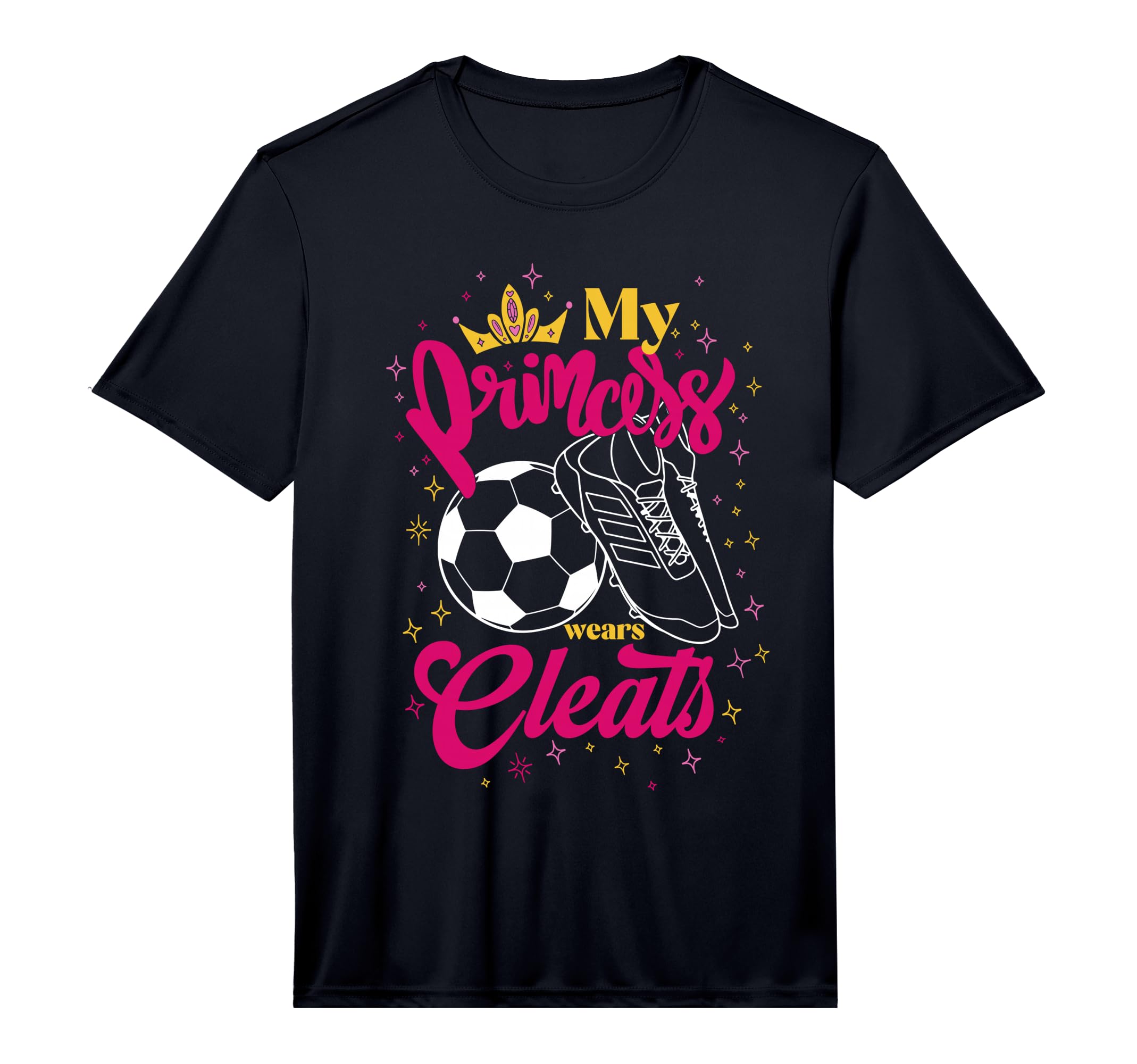 Mens My Princess Wears Cleats Classy T-Shirt - Fun Novelty Design Unisex - T-Shirt, Sweatshirt, Hoodie