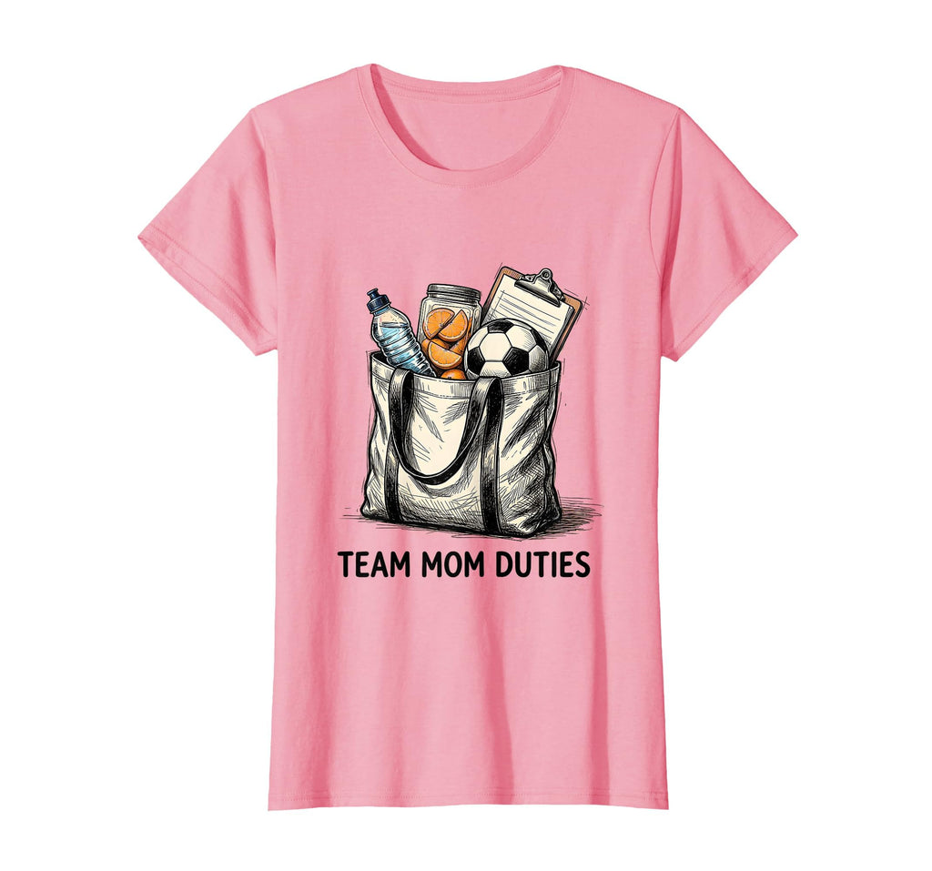 Soccer Mom Team Mom Duties T-Shirt - Streetwear Style Men Women - T-Shirt, Sweatshirt, Hoodie