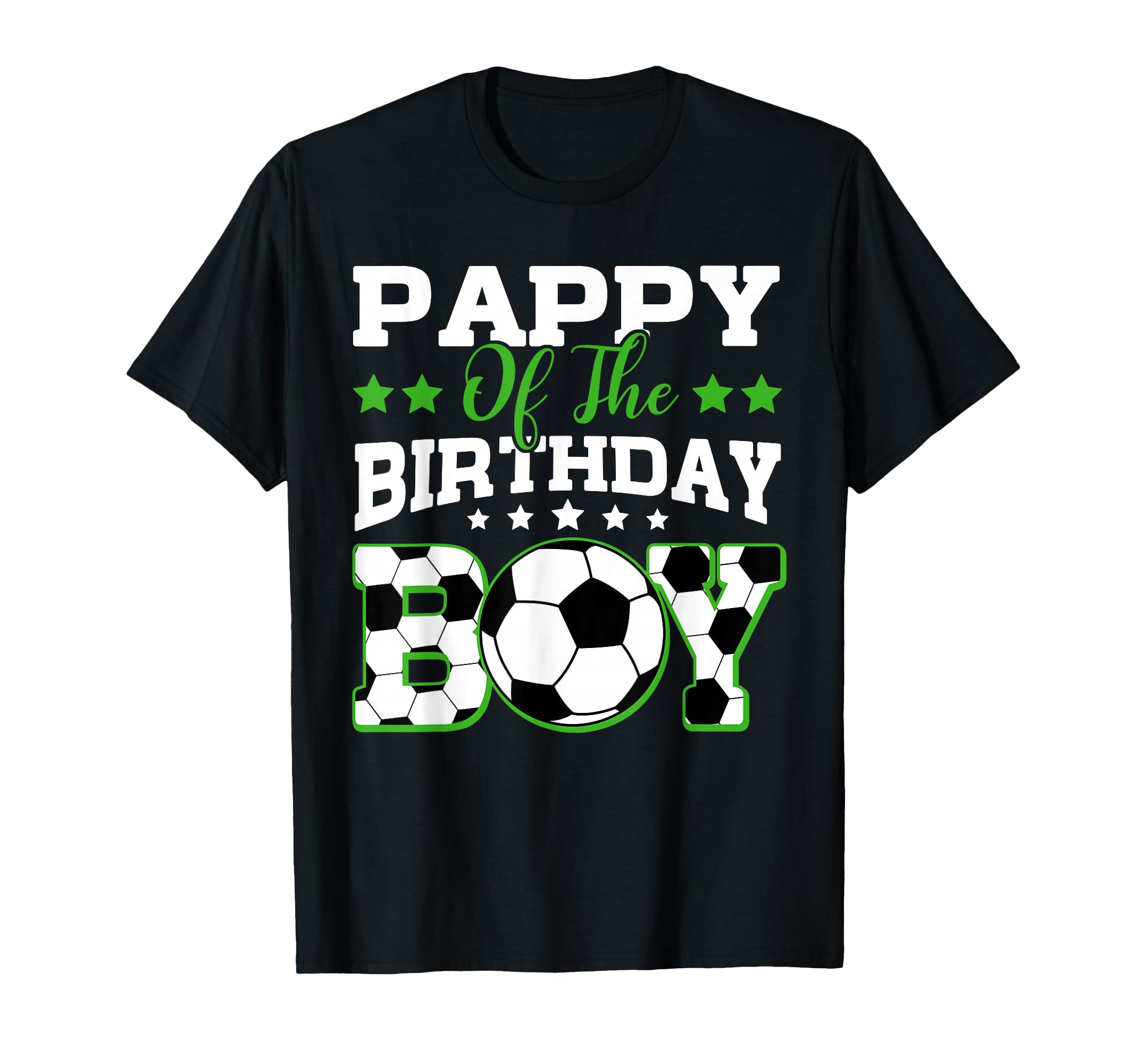 Pappy Birthday Soccer Family Matching T-Shirt - Unique Graphic Unisex - T-Shirt, Sweatshirt, Hoodie