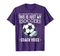 Im Not Yelling This Is Just My Soccer T-Shirt - Streetwear Style Men Women - T-Shirt, Sweatshirt, Hoodie