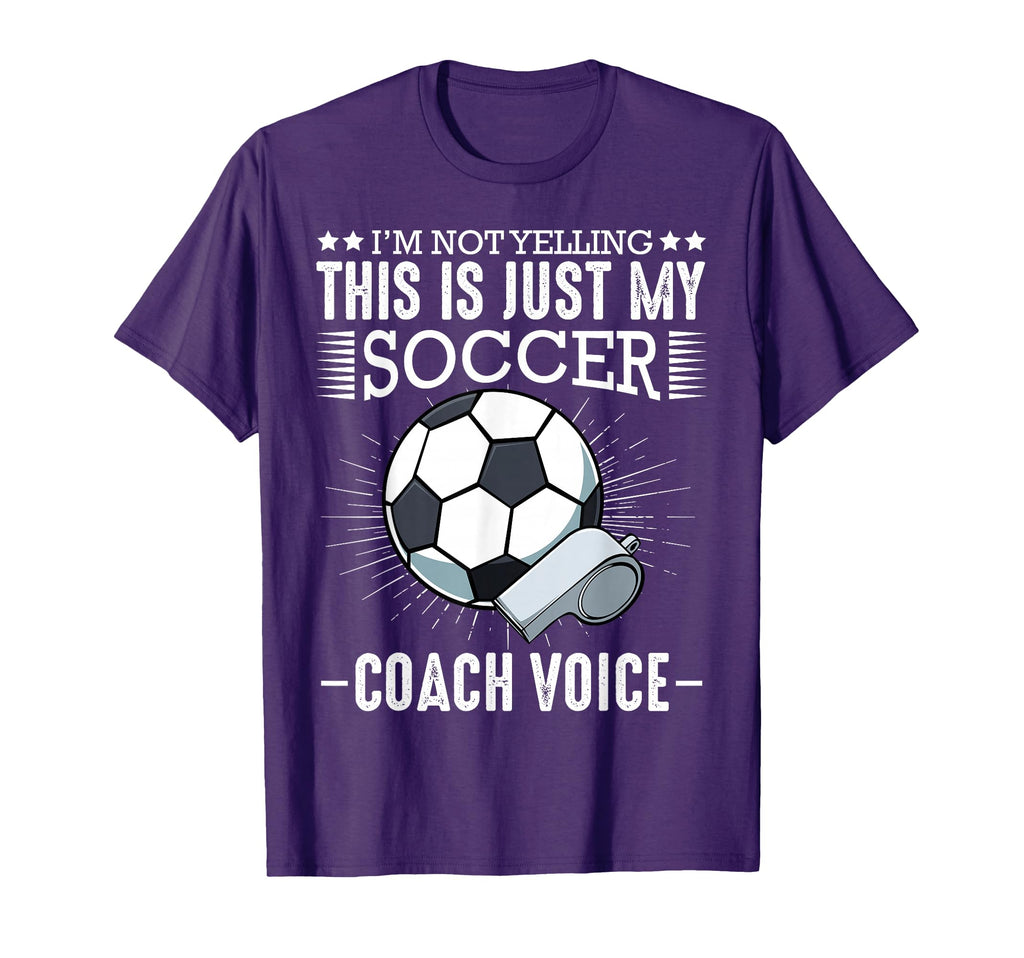 Im Not Yelling This Is Just My Soccer T-Shirt - Minimalist Print Men Women - T-Shirt, Sweatshirt, Hoodie
