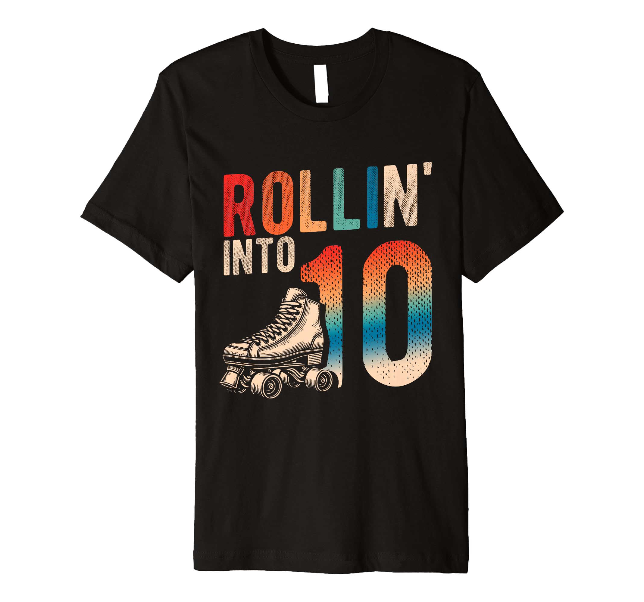 Rollin Into 10Th Birthday Roller T-Shirt - Custom Art Print Men Women - T-Shirt, Sweatshirt, Hoodie