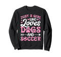 Just Who Loves Dogs And Soccer Sweatshirt - Trendy Graphic for Adults - T-Shirt, Sweatshirt, Hoodie