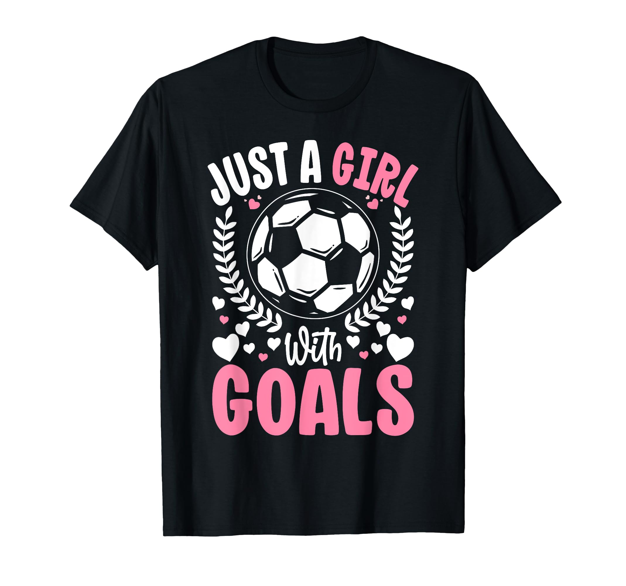 Just Goals Soccer Team Sport T-Shirt - Casual Everyday Wear for Adults - T-Shirt, Sweatshirt, Hoodie