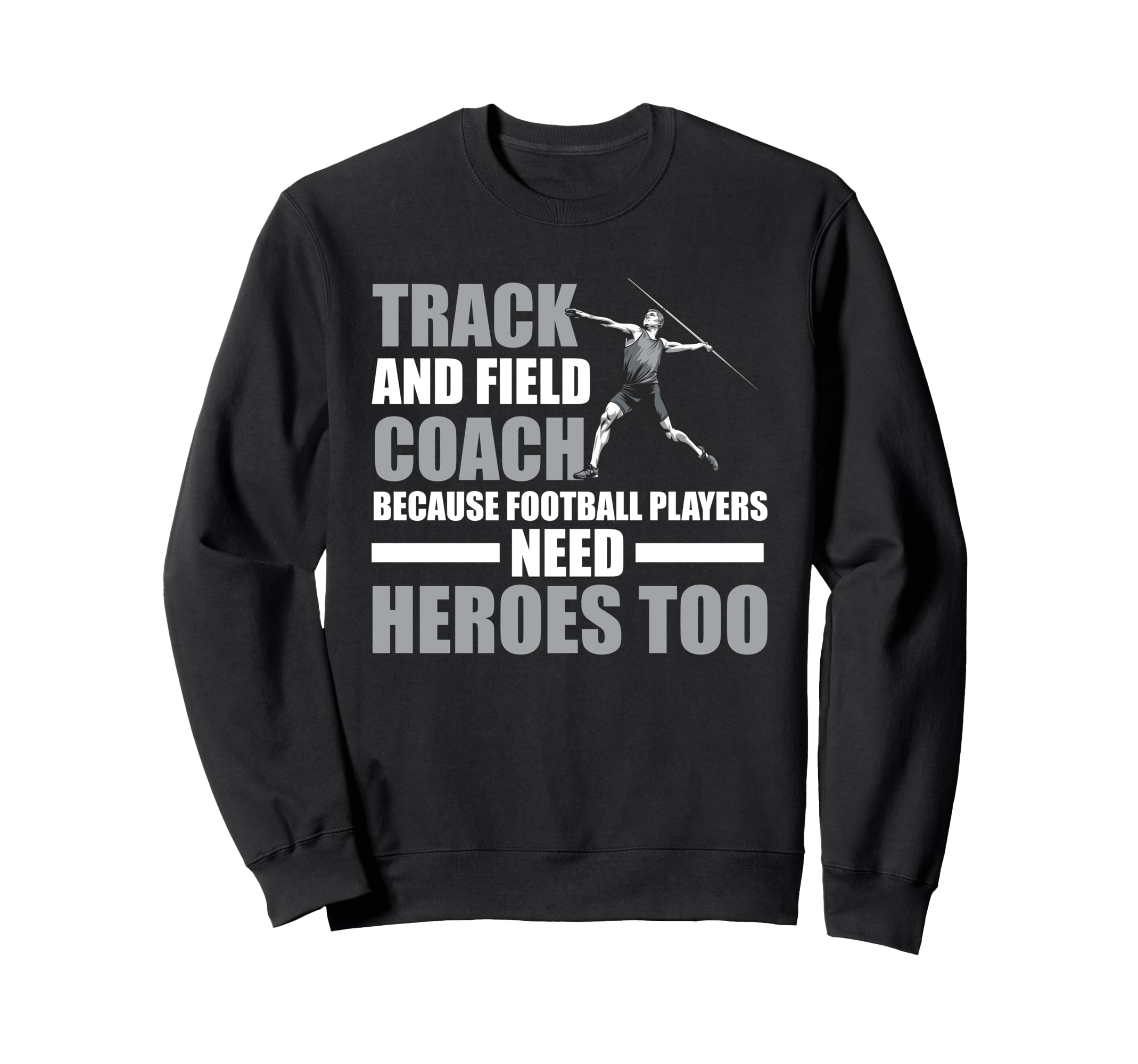 Track And Field Coach Sweatshirt - Unique Graphic for Adults - T-Shirt, Sweatshirt, Hoodie