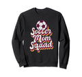 Mothers Day Sport Soccer Mom Squad Sweatshirt - Casual Everyday Wear Unisex - T-Shirt, Sweatshirt, Hoodie