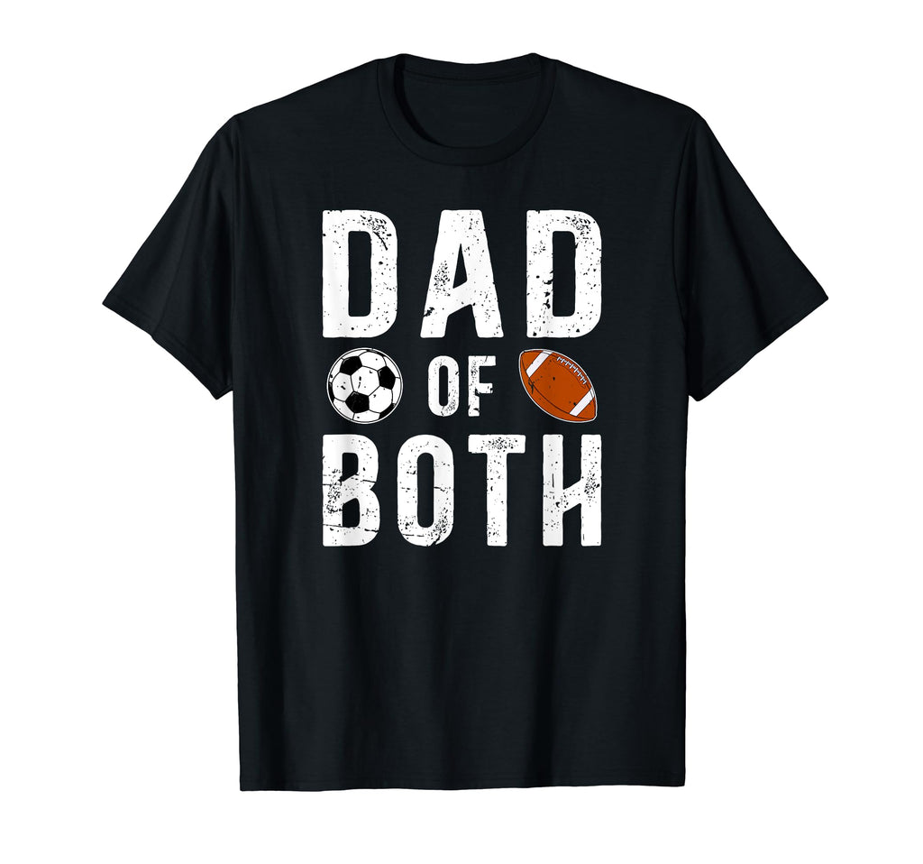 Dad Both Football Soccer Dad Soccer T-Shirt - Minimalist Print for Adults - T-Shirt, Sweatshirt, Hoodie