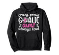 Crazy Proud Soccer Goalie Aunt Hoodie - Casual Everyday Wear Men Women - T-Shirt, Sweatshirt, Hoodie