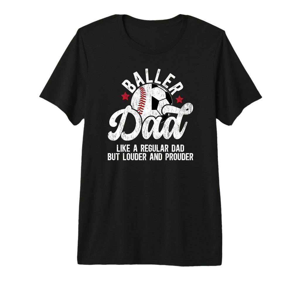 Mens Baller Dad Definition Soccer T-Shirt - Unique Graphic for Adults - T-Shirt, Sweatshirt, Hoodie