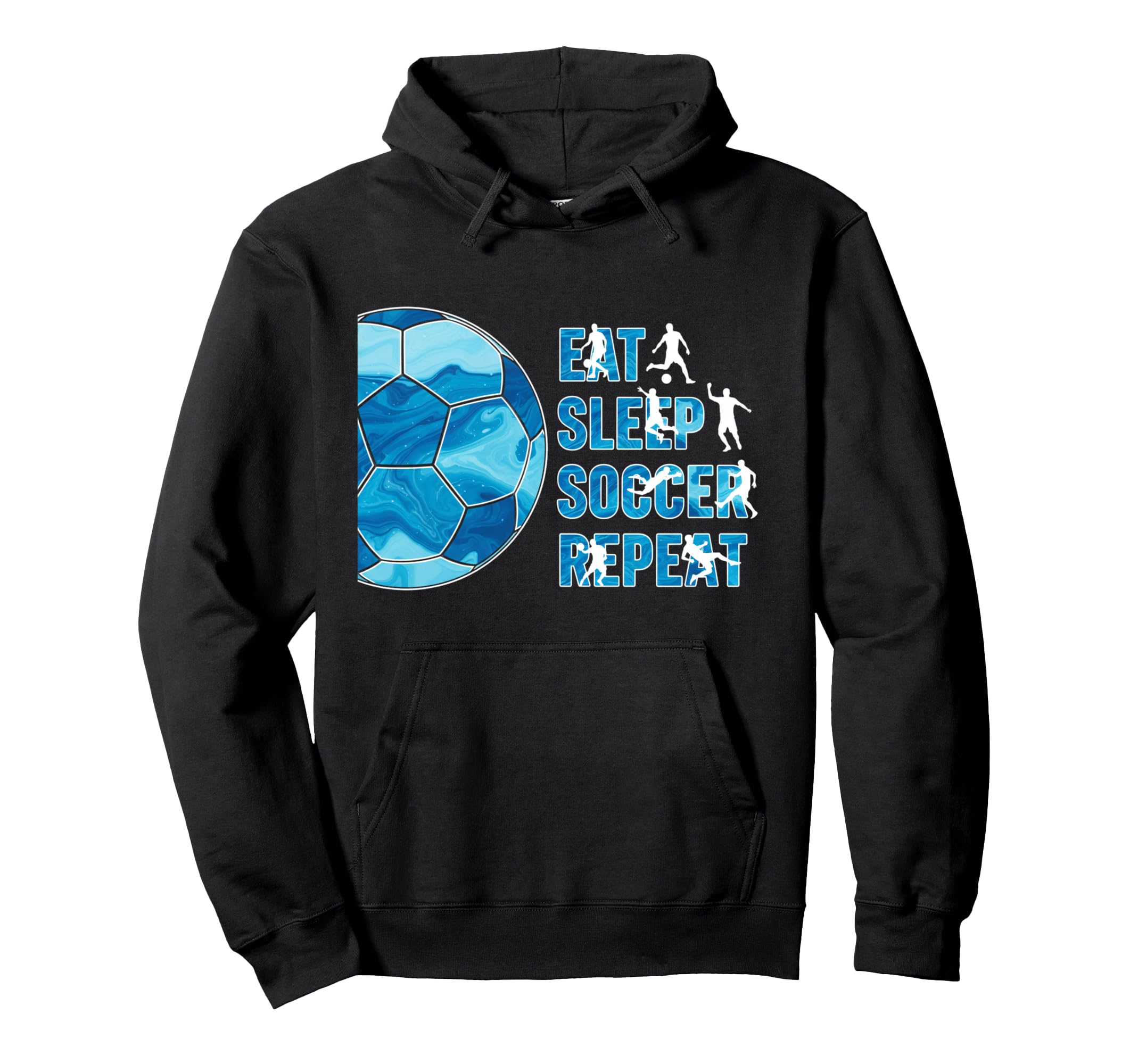 Eat Sleep Soccer Repeat Soccer Player Fan Hoodie - Streetwear Style Unisex - T-Shirt, Sweatshirt, Hoodie