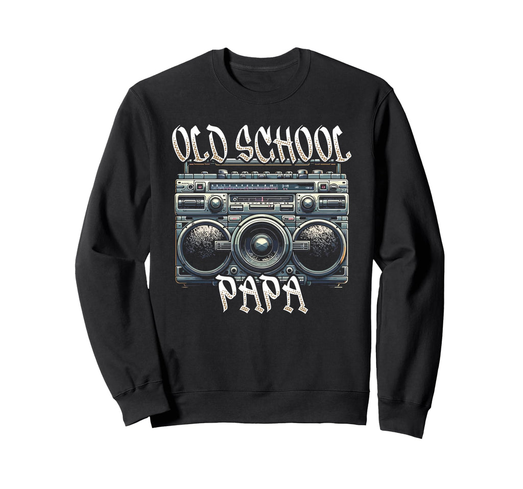 Old School Papa Boombox Vibes 70S Sweatshirt - Casual Everyday Wear Unisex - T-Shirt, Sweatshirt, Hoodie