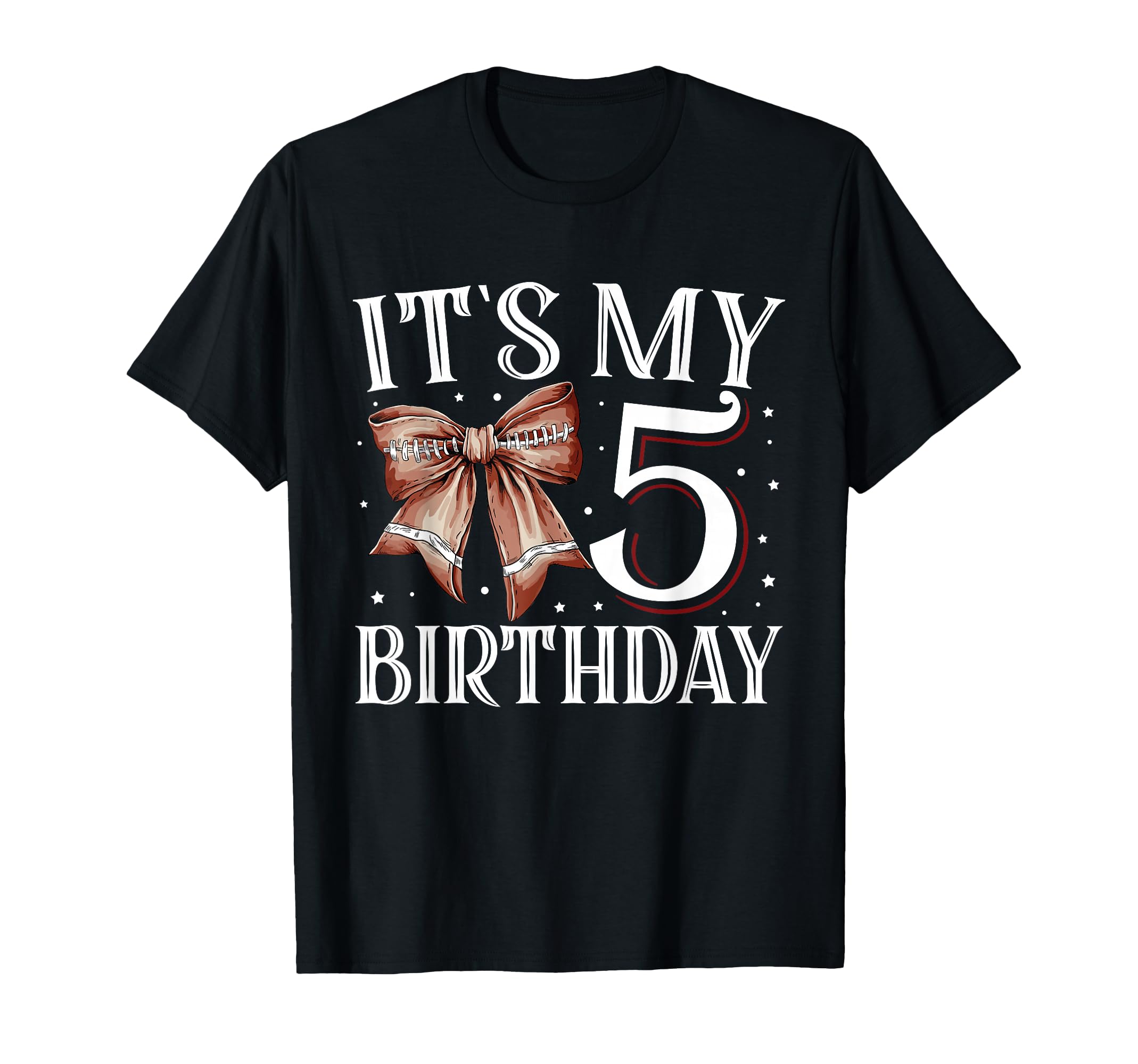Its My Five 5Th Birthday Football Bday T-Shirt - Unique Graphic for Adults - T-Shirt, Sweatshirt, Hoodie