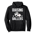 Raising Ballers Soccer Baseball Dad Hoodie - Aesthetic Graphic Unisex - T-Shirt, Sweatshirt, Hoodie