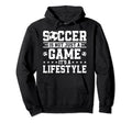 Soccer Game Lifestyle Soccer Coach Hoodie - Trendy Graphic for Adults - T-Shirt, Sweatshirt, Hoodie