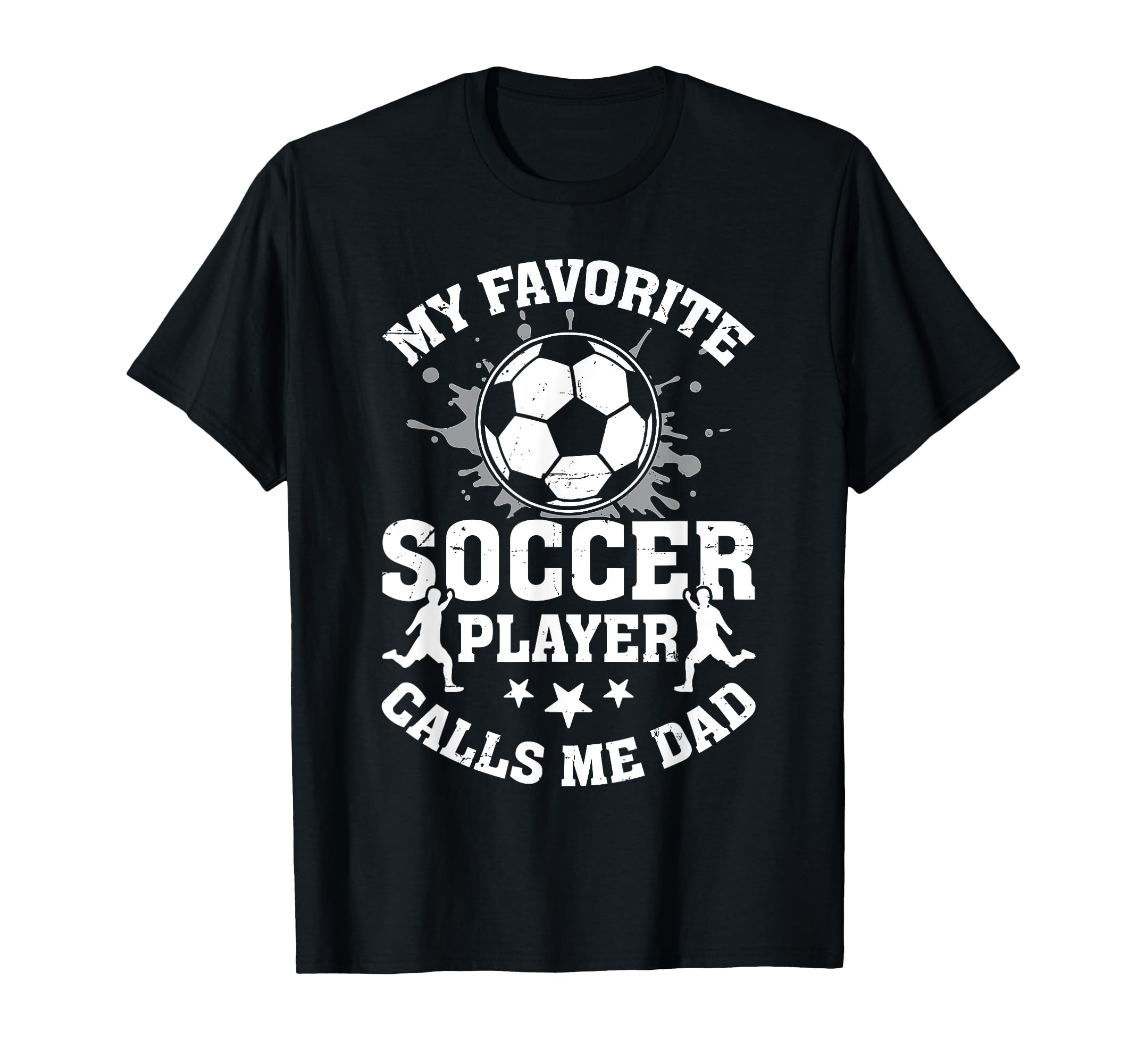 My Favorite Soccer Player Calls T-Shirt - Casual Everyday Wear for Adults - T-Shirt, Sweatshirt, Hoodie