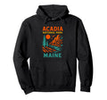 Acadia National Park Maine Outdoors Hoodie - Unique Graphic for Adults - T-Shirt, Sweatshirt, Hoodie