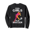 Play Soccer Sweatshirt - Streetwear Style for Adults - T-Shirt, Sweatshirt, Hoodie