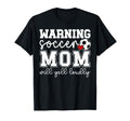Soccer Mom Will Yell Loudly Mom T-Shirt - Novelty Apparel for Adults - T-Shirt, Sweatshirt, Hoodie