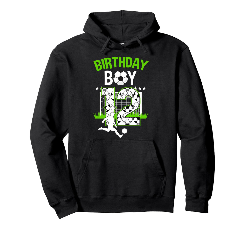 Birthday Soccer 12 Year Old Who Loves Hoodie - Novelty Apparel for Adults - T-Shirt, Sweatshirt, Hoodie