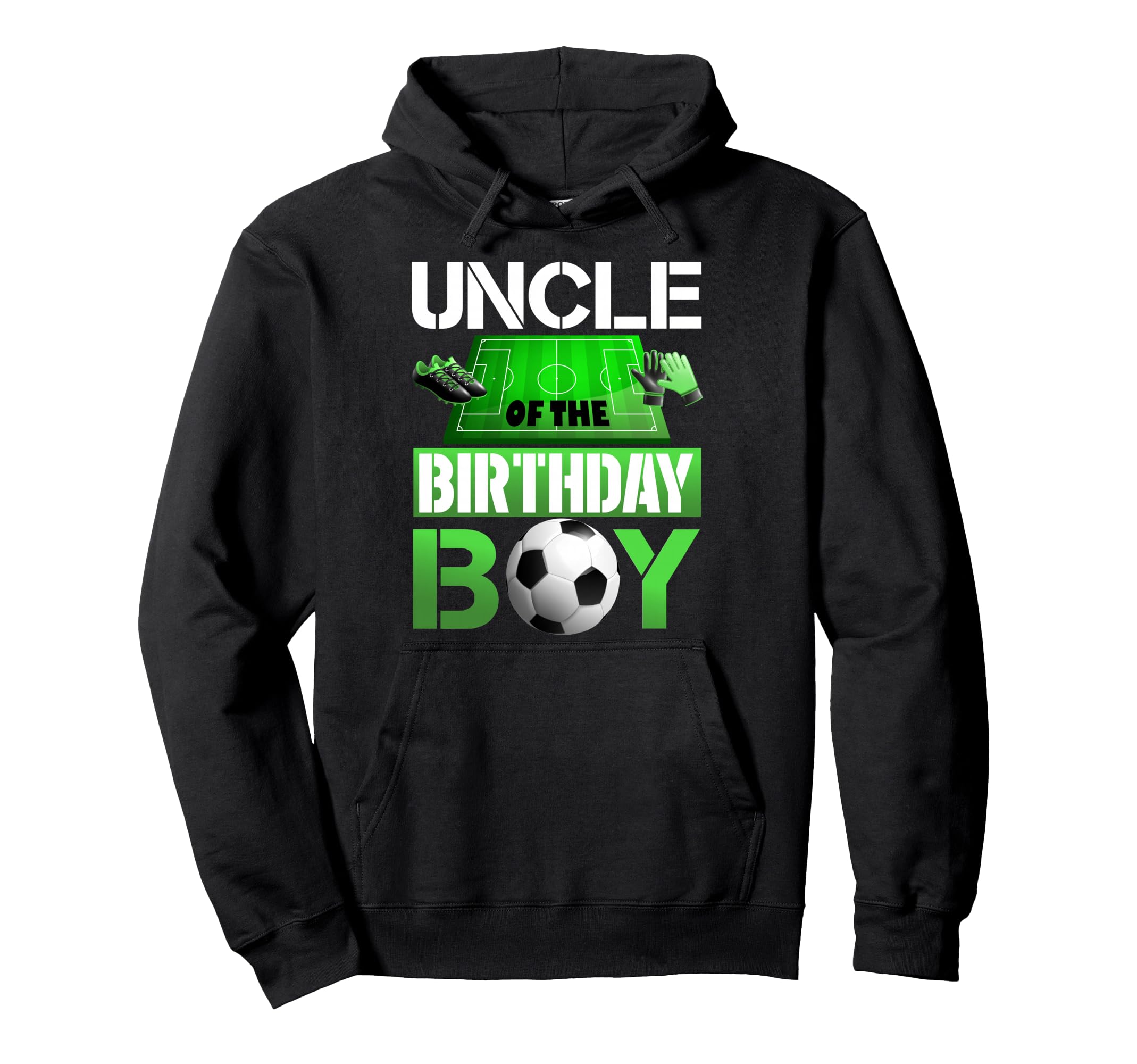 Uncle Birthday Soccer Sport Matching Family Hoodie - Graphic Print Unisex - T-Shirt, Sweatshirt, Hoodie