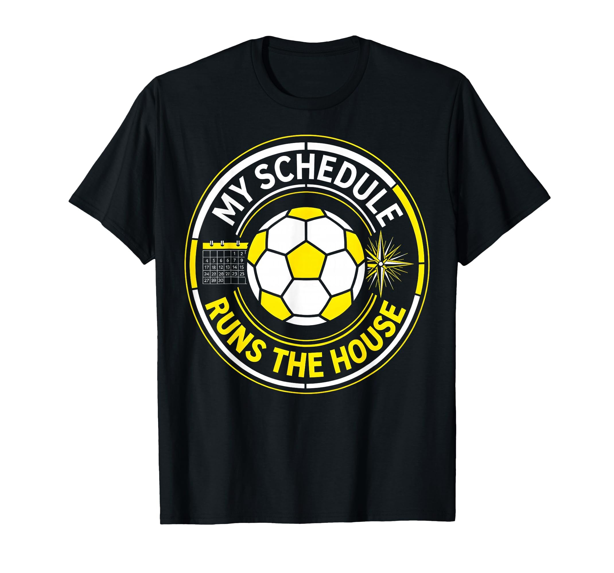 My Schedule Runs House Soccer Mom T-Shirt - Graphic Print Unisex - T-Shirt, Sweatshirt, Hoodie