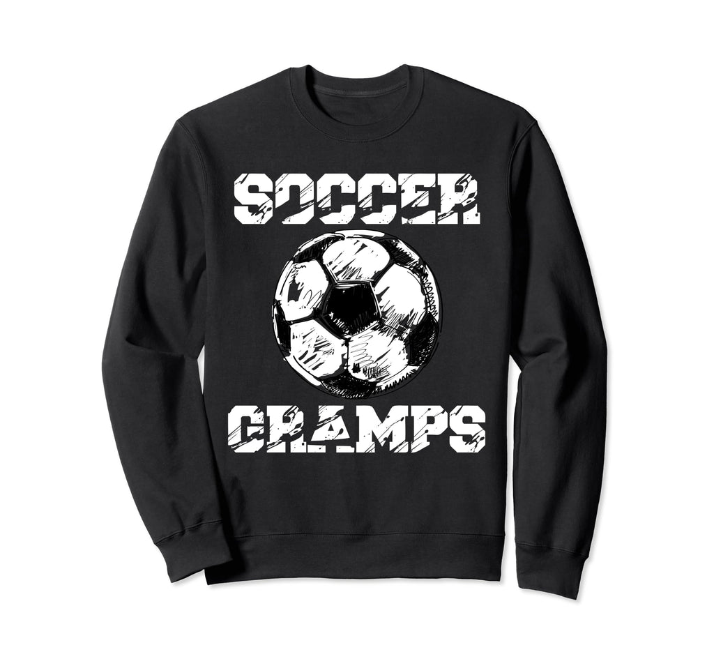 Soccer Gramps Funny Soccer Player Sweatshirt - Novelty Apparel Unisex - T-Shirt, Sweatshirt, Hoodie