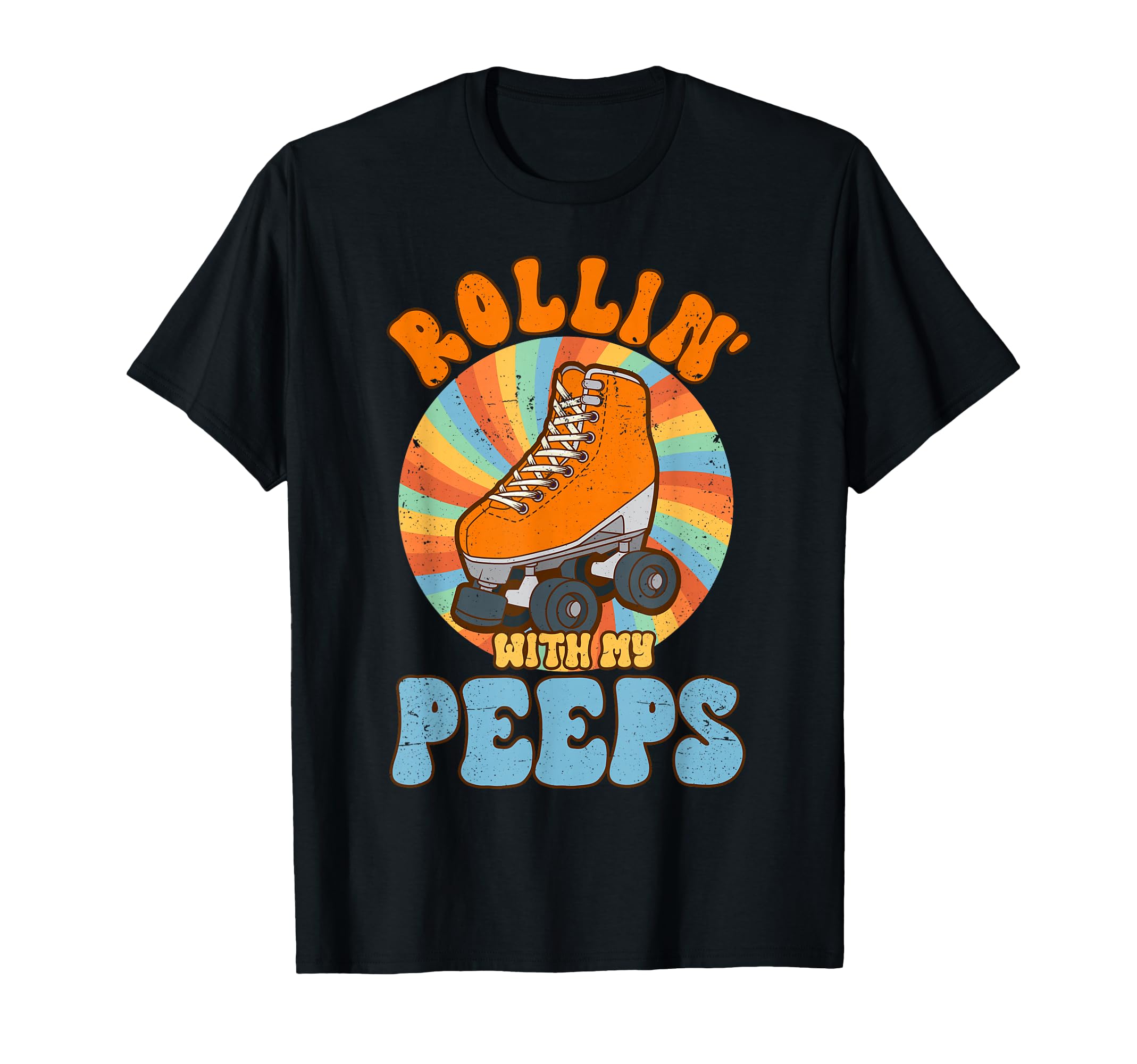 Roller Skating Rollin My Peeps T-Shirt - Casual Everyday Wear for Adults - T-Shirt, Sweatshirt, Hoodie