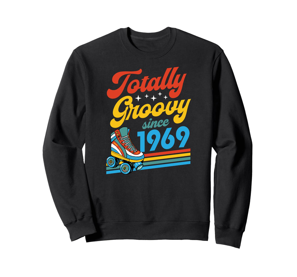 Totally Groovy Since 1969 Roller Sweatshirt - Casual Everyday Wear Unisex - T-Shirt, Sweatshirt, Hoodie