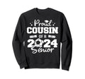 Proud Cousin 2024 Senior Funny Sweatshirt - Trendy Graphic Men Women - T-Shirt, Sweatshirt, Hoodie