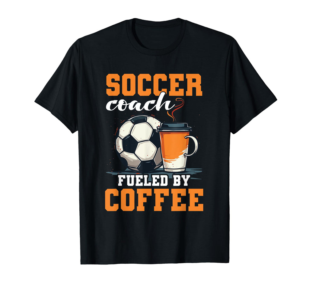 Coaching Soccer Dad Coach Soccer Coach T-Shirt - Novelty Apparel for Adults - T-Shirt, Sweatshirt, Hoodie