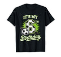 Its My 6Th Birthday Soccer Sports Party T-Shirt - Graphic Print Unisex - T-Shirt, Sweatshirt, Hoodie