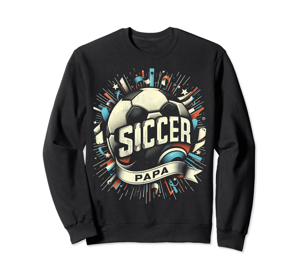 Soccer Papa Family Matching Dad Fathers Sweatshirt - Trendy Graphic Unisex - T-Shirt, Sweatshirt, Hoodie