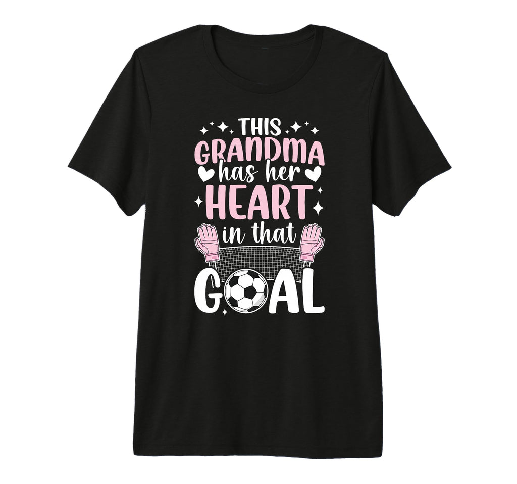 Proud Soccer Goalie Grandma Soccer T-Shirt - Novelty Apparel for Adults - T-Shirt, Sweatshirt, Hoodie