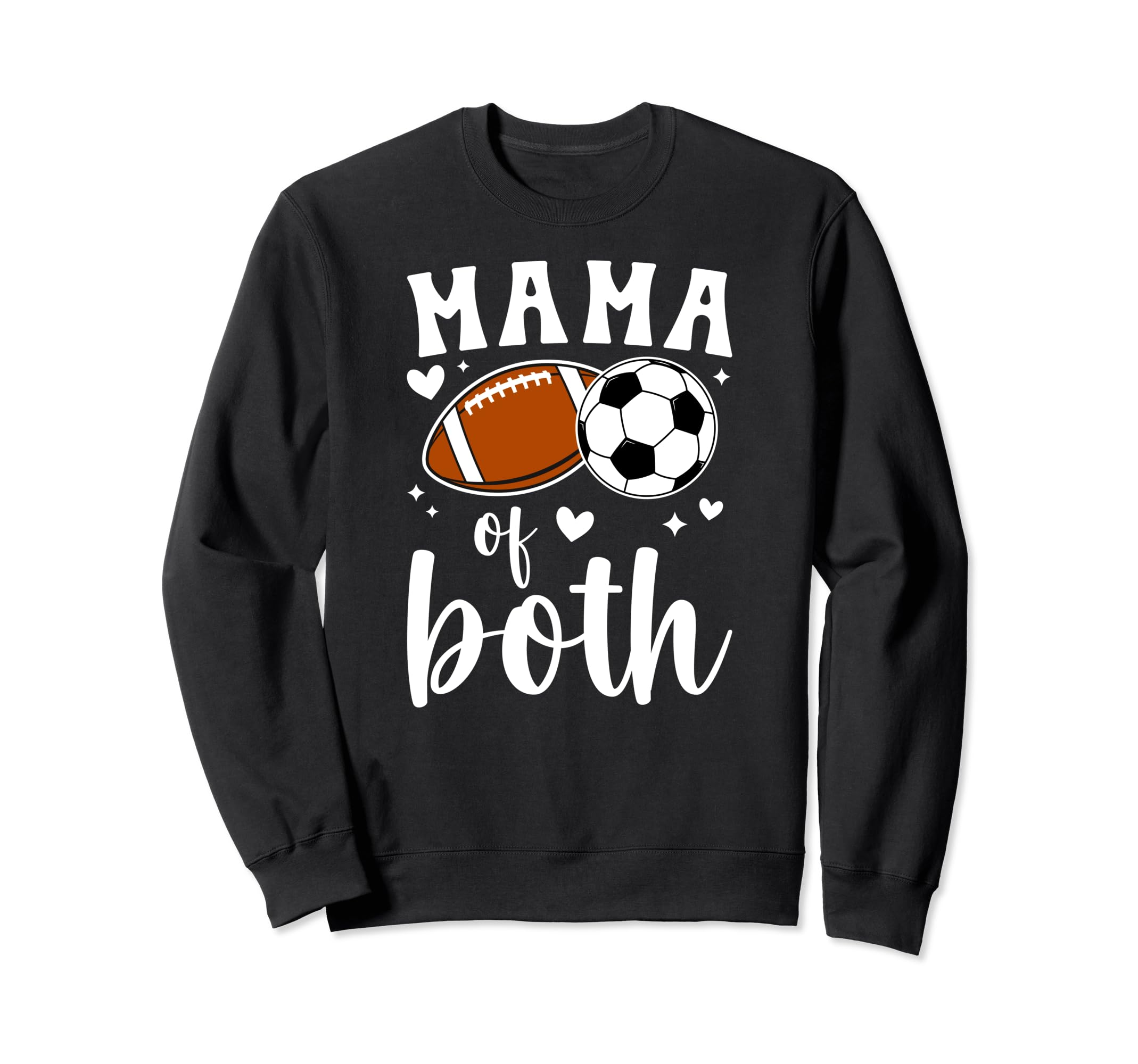 Mama Both Football Soccer Mom Sweatshirt - Novelty Apparel Men Women - T-Shirt, Sweatshirt, Hoodie