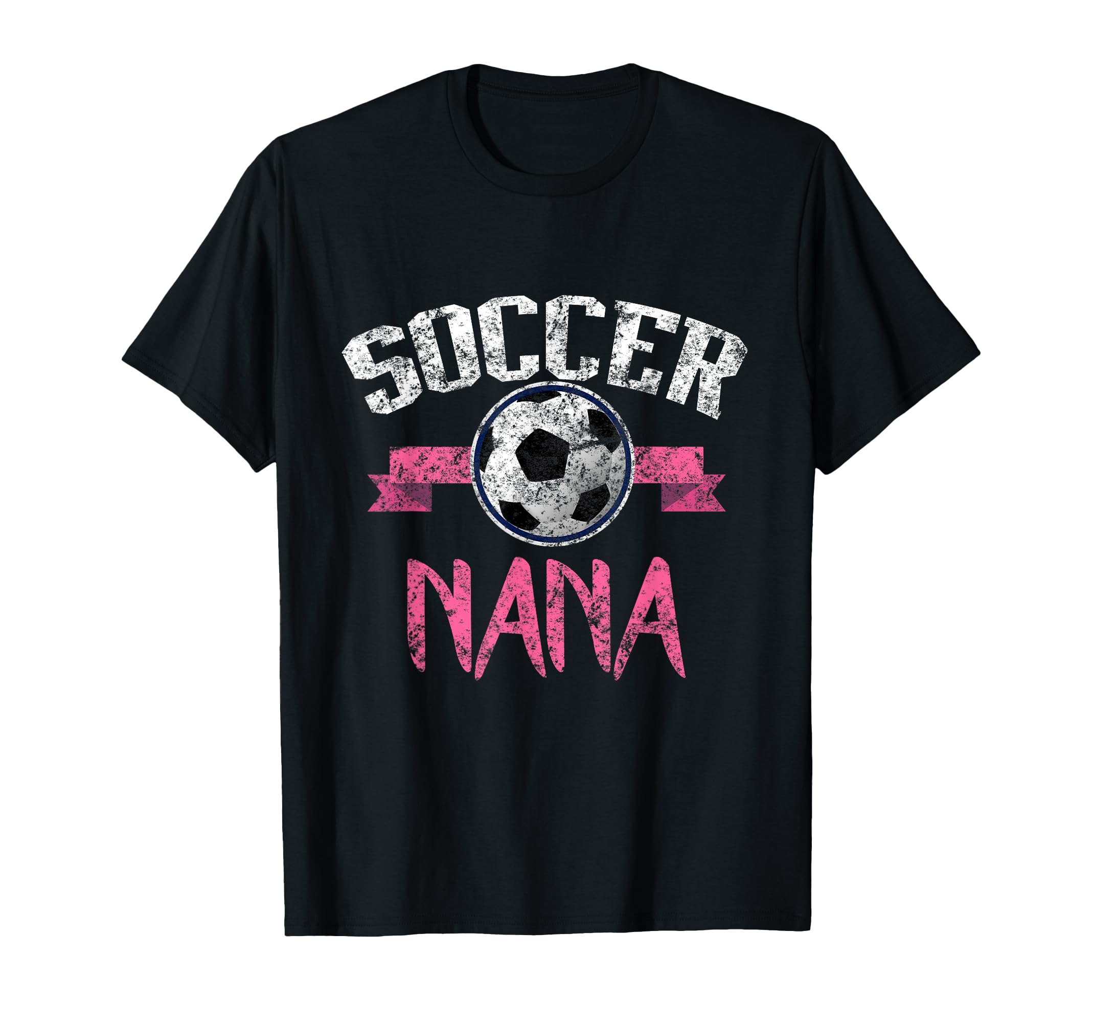 Soccer Nana Distressed Grandma T-Shirt - Trendy Graphic Men Women - T-Shirt, Sweatshirt, Hoodie