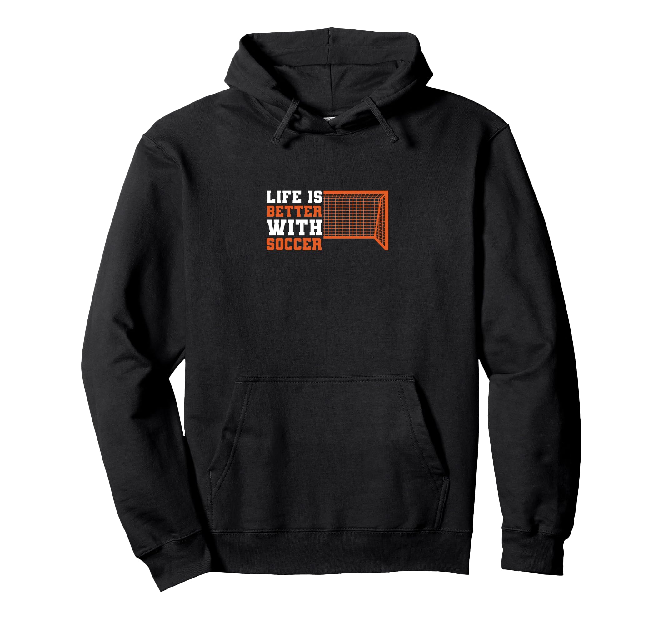 Funny Sport Better Soccer Hoodie - Fun Novelty Design Men Women - T-Shirt, Sweatshirt, Hoodie
