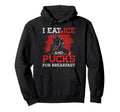 Ice Hockey Goalie Goalkeeper I Eat Ice Hoodie - Fun Novelty Design Unisex - T-Shirt, Sweatshirt, Hoodie