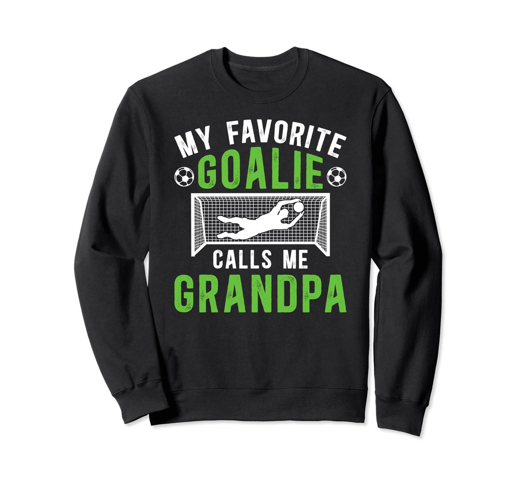 Favorite Soccer Goalie Grandpa Sweatshirt - Custom Art Print for Adults - T-Shirt, Sweatshirt, Hoodie