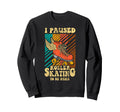 Roller Skating Skate 1970S Sweatshirt - Graphic Print Men Women - T-Shirt, Sweatshirt, Hoodie