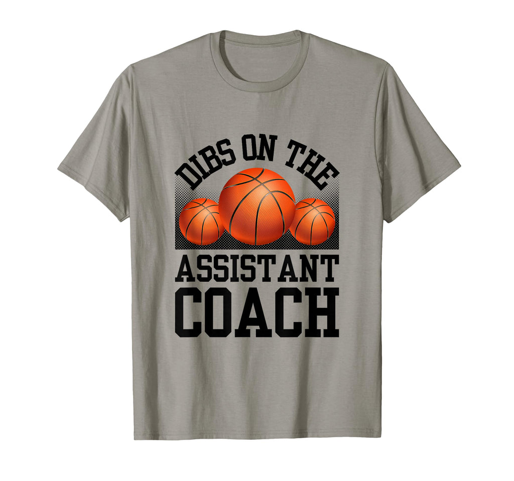 Dibs Assistant Coach Basketball Coach Wife T-Shirt - Graphic Print Unisex - T-Shirt, Sweatshirt, Hoodie