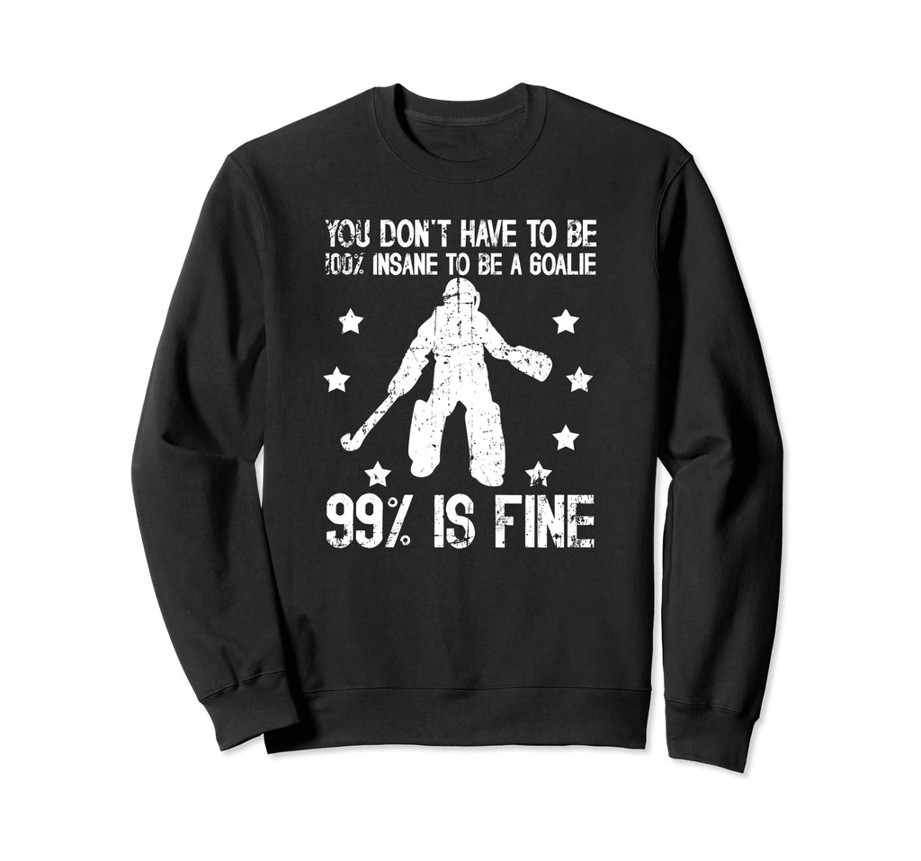 Field Hockey Goalie Funny Field Sweatshirt - Custom Art Print Men Women - T-Shirt, Sweatshirt, Hoodie