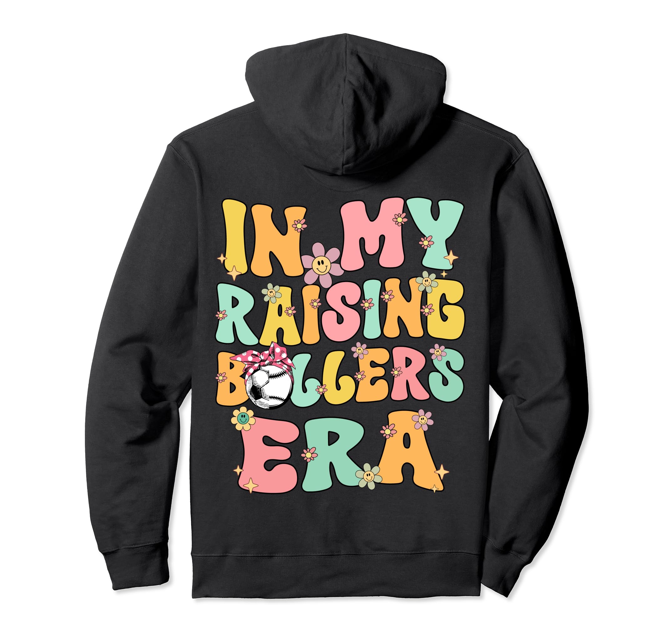 My Raising Ballers Era Baseball Soccer Hoodie - Trendy Graphic Men Women - T-Shirt, Sweatshirt, Hoodie