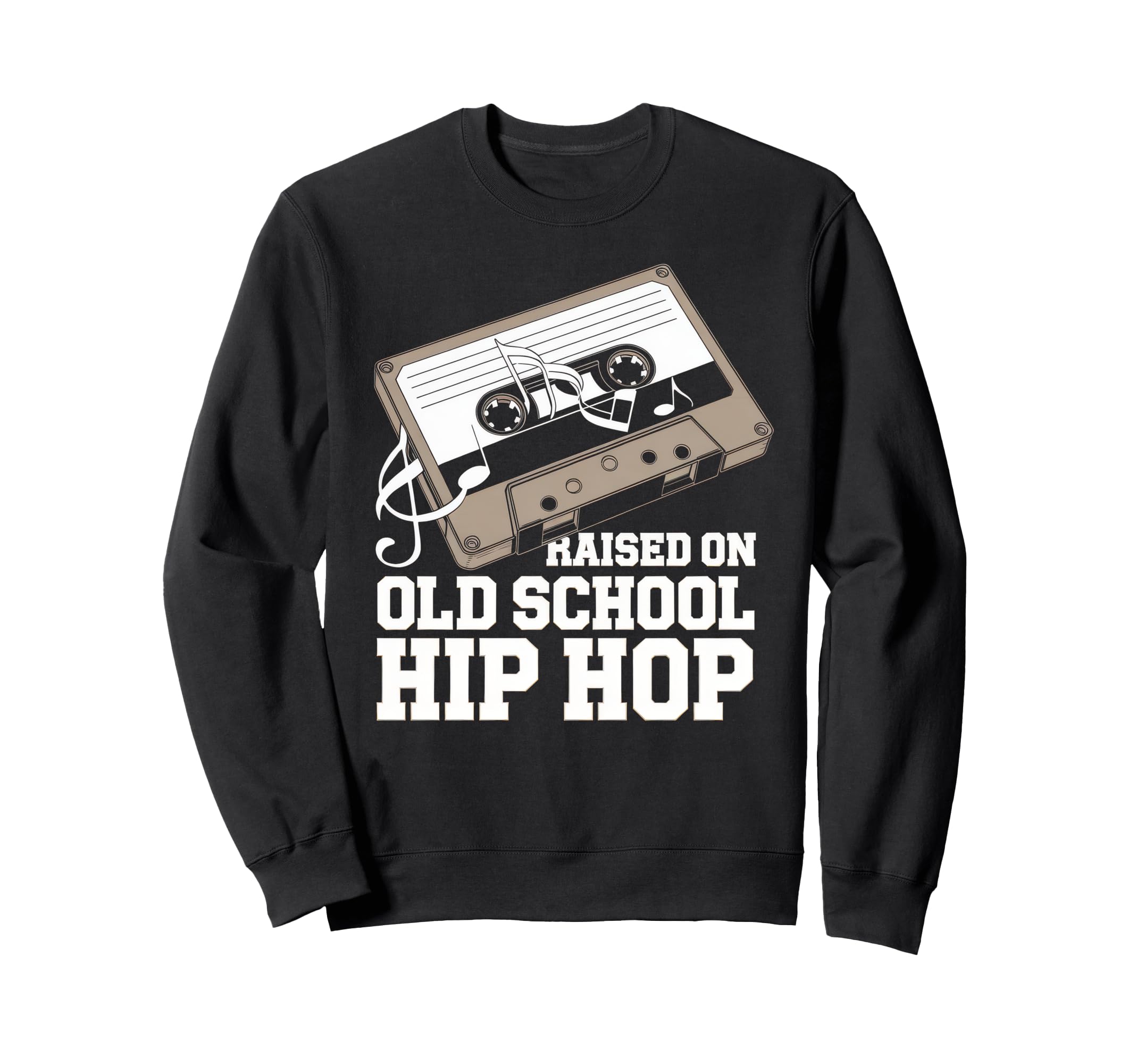 Raised Old School Hip Hop Sweatshirt - Fun Novelty Design for Adults - T-Shirt, Sweatshirt, Hoodie