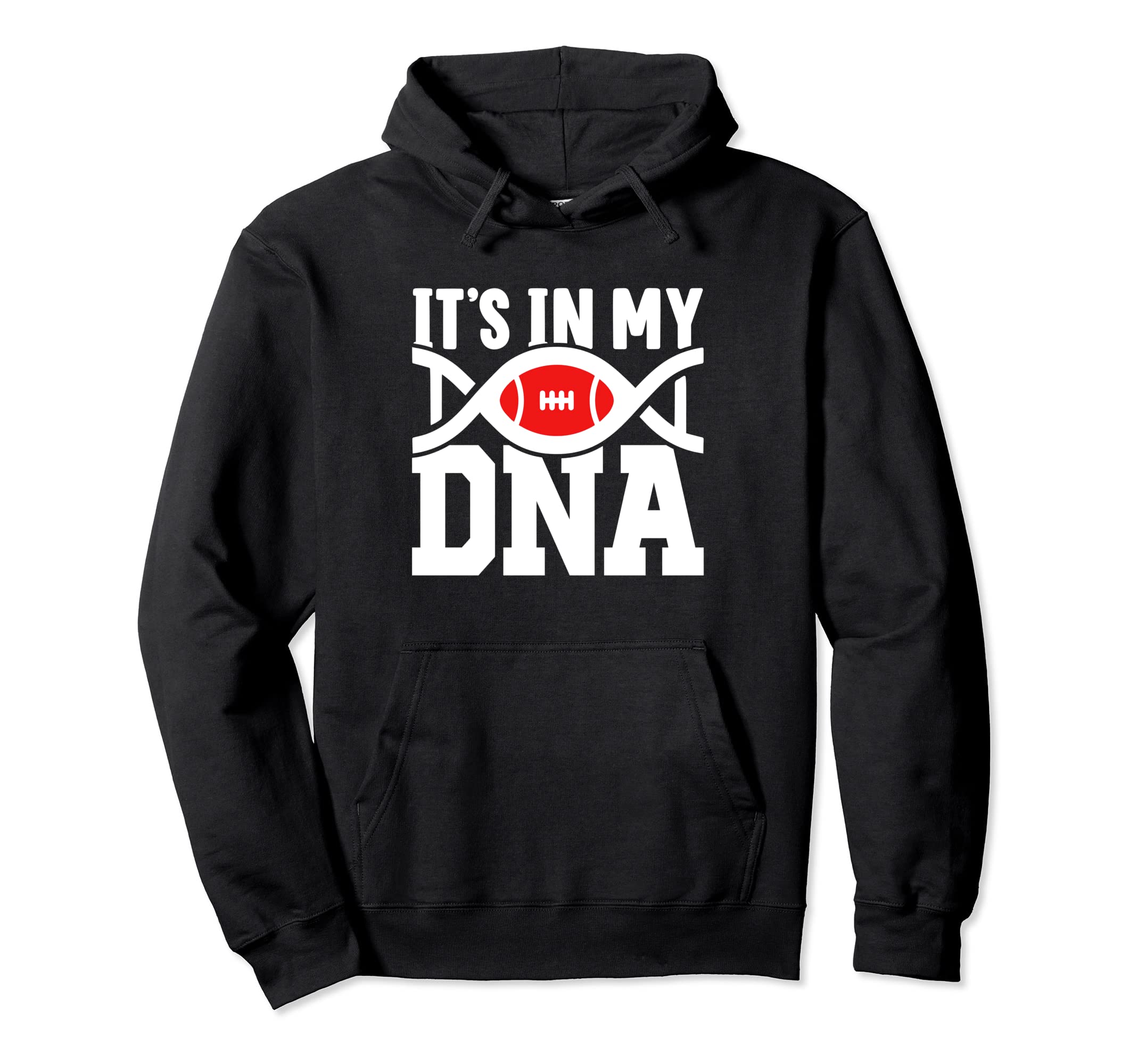 Football Its My Dna Funny Soccer Lover Hoodie - Custom Art Print Men Women - T-Shirt, Sweatshirt, Hoodie