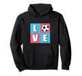 I Love Soccer Soccer Players Hoodie - Casual Everyday Wear for Adults - T-Shirt, Sweatshirt, Hoodie